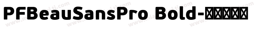 PFBeauSansPro Bold字体转换